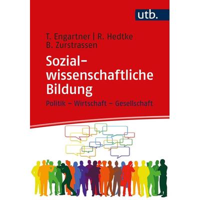Sozialwissenschaftliche Bildung, Taschenbuch von Tim Engartner,Reinhold Hedtke,Bettina Zurstrassen, Utb GmbH, 978-3-8252-5396-7
