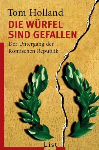 Tom Holland - Die Würfel sind gefallen: Der Untergang der Römischen Republik - Preis vom 04.10.2026 03:51:26 h