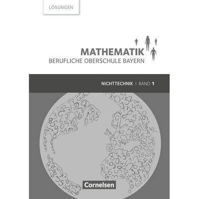 Mathematik - Berufliche Oberschule Bayern - Nichttechnik - Band 1 (FOS 11/BOS 12), Taschenbuch von Daniel Körner,Werner Fielk,Volker