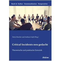Critical Incidents neu gedacht, Fachbücher von Andreas Gross, Gabriele Berkenbusch, Doris Fetscher, Doris Gross Andreas Fetscher