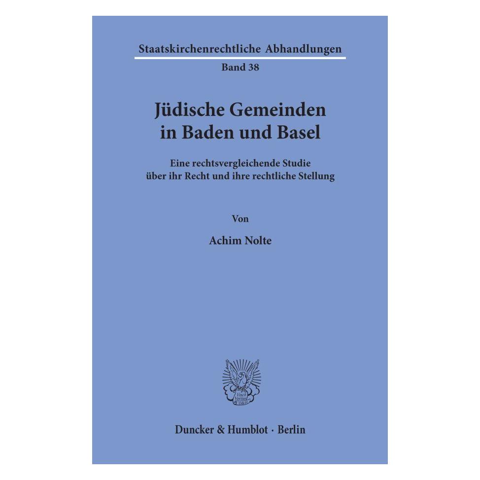 Duncker & Humblot Jüdische Gemeinden in Baden und Basel (Deutsch, Softcover, Achim Nolte) (55187431)