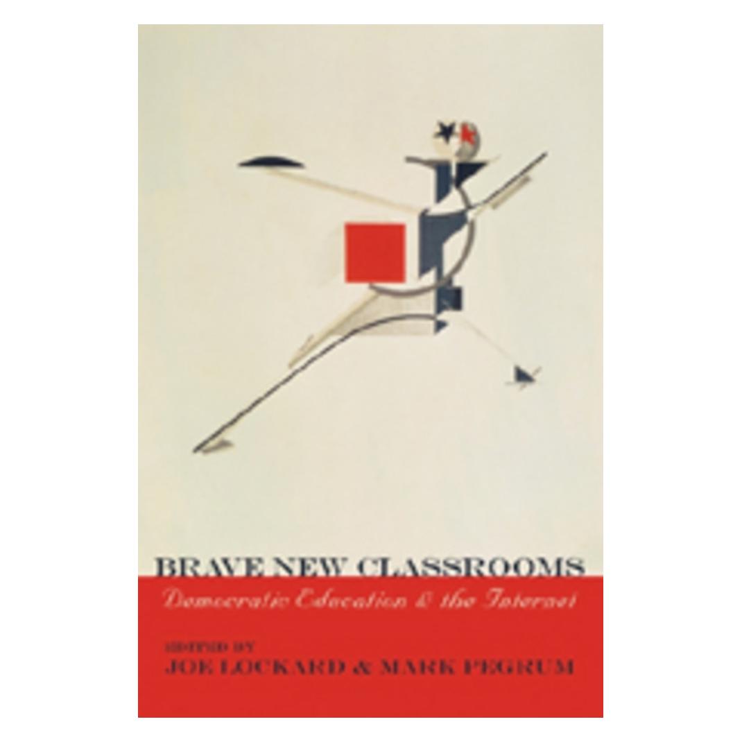 Peter Lang Brave New Classrooms (Englisch, Joe Lockard, Mark Pegrum) (56031956)