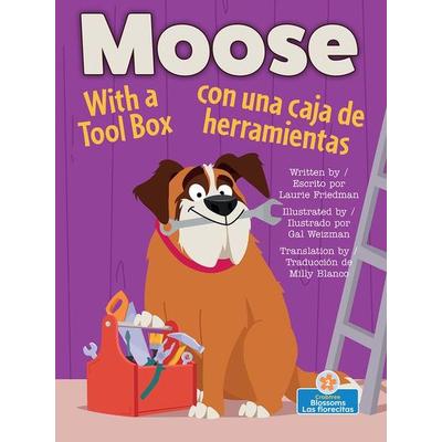 Moose Con Una Caja de Herramientas (Moose with a Tool Box) Bilingual Eng/Spa, Taschenbuch von Laurie Friedman, Crabtree, 978-1-03-985279-2