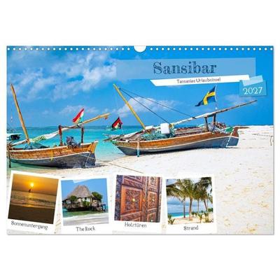Sansibar - Tansanias Urlaubsinsel (Wandkalender 2027 DIN A3 quer), CALVENDO Monatskalender