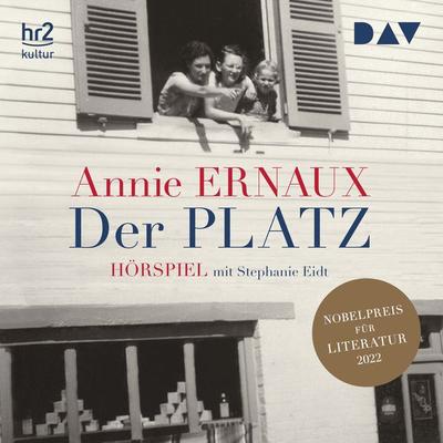 Der Platz - Annie Ernaux, Audio, 9783742417084