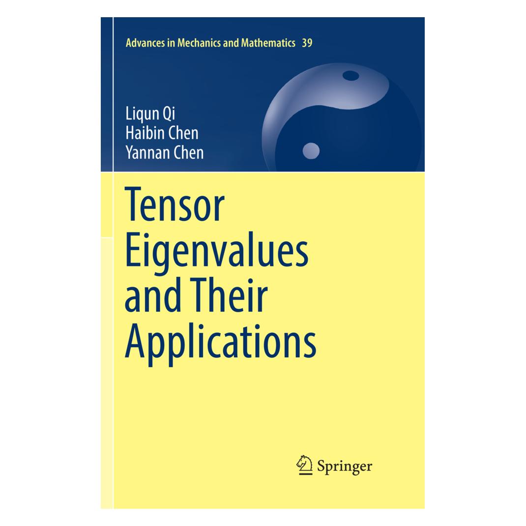 Springer Tensor Eigenvalues and Their Applications (Englisch, Softcover, Haibin Chen, Liqun Qi, Yannan Chen) (56065546)