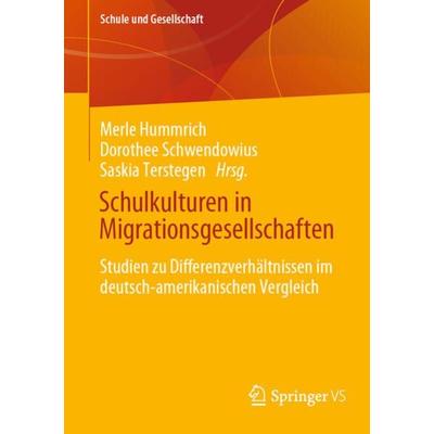 Schulkulturen in Migrationsgesellschaften, Taschenbuch von , Springer Fachmedien Wiesbaden GmbH, 978-3-658-30603-8