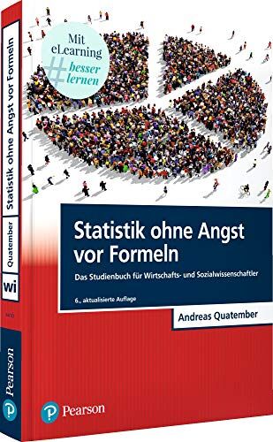 Andreas Quatember - Statistik ohne Angst vor Formeln: Das Studienbuch für Wirtschafts- und Sozialwissenschaftler (Pearson Studium - Economic BWL) - Preis vom 09.10.2026 07:28:09 h