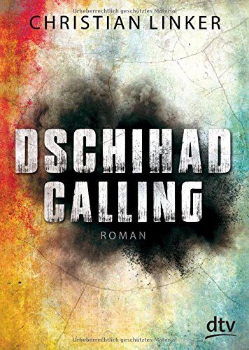Christian Linker - Dschihad Calling: Roman - Preis vom 30.09.2026 09:01:18 h