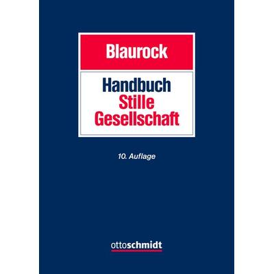 Handbuch Stille Gesellschaft, Gebundene Ausgabe von Uwe Blaurock,Hans-Georg Kauffeld,Philipp Lamprecht,Christian Levedag,Thomas Wachter, Verlag Dr.