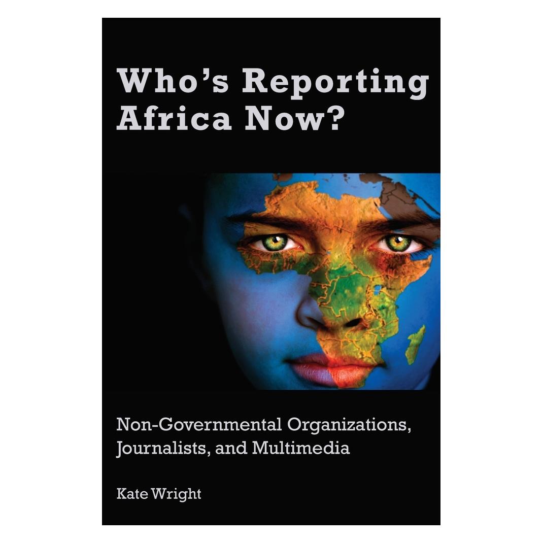 Peter Lang Who's Reporting Africa Now? (Englisch, Softcover, Kate Wright) (56021610)