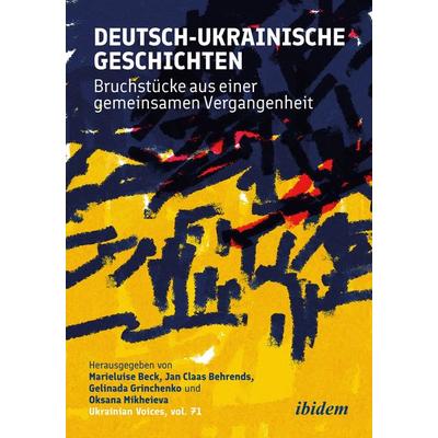 Deutsch-ukrainische Geschichten, Taschenbuch von Marieluise Behrends Beck, Ibidem, 978-3-8382-2053-6