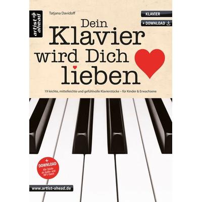 Dein Klavier wird Dich lieben, Geheftet von Tatjana Davidoff, Artist Ahead, 978-3-86642-092-2