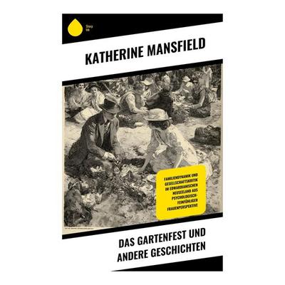 Das Gartenfest und andere Geschichten, Taschenbuch von Katherine Mansfield, Copycat, 978-80-283-9421-9