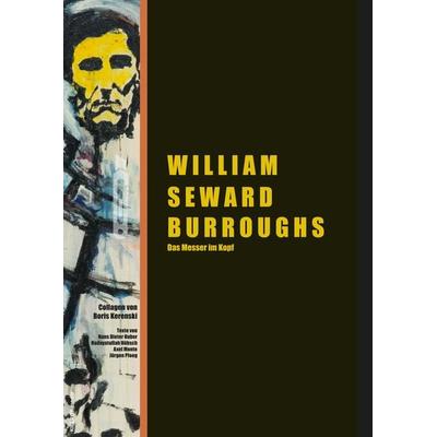William Seward Burroughs, Geheftet von Boris Kerenski, Killroy Media, 978-3-931140-52-6