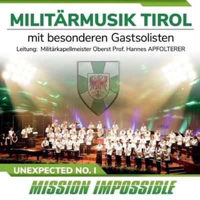 Unexpected No.1-Mission Impossible - Militärmusik Tirol, CD, 9003549534693