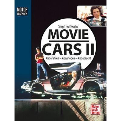 Motorlegenden - Movie Cars 2, Gebundene Ausgabe von Siegfried Tesche, Motorbuch Verlag, 978-3-613-04781-5