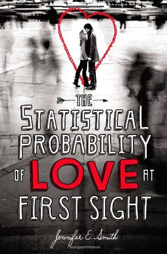 Smith, Jennifer E. - The Statistical Probability of Love at First Sight - Preis vom 30.09.2026 09:01:18 h