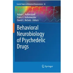 Behavioral Neurobiology of Psychedelic Drugs, Fachbücher von Adam L. Halberstadt, David Nichols, Franz Vollenweider