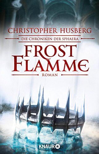 Husberg, Christopher B. - Frostflamme: Die Chroniken der Sphaera - Preis vom 16.10.2026 11:41:07 h