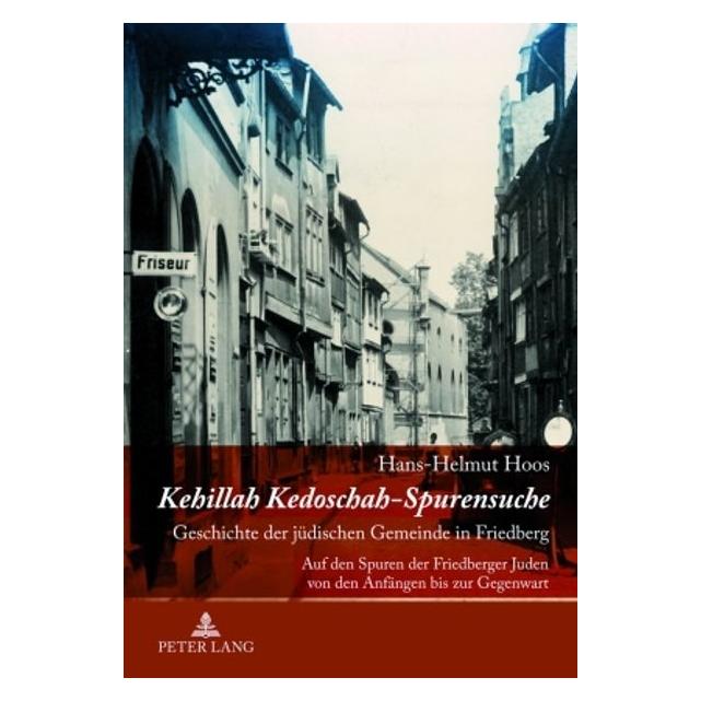 Peter Lang Kehillah Kedoschah - Spurensuche (Deutsch, Softcover, Hans-Helmut Hoos) (56030468)