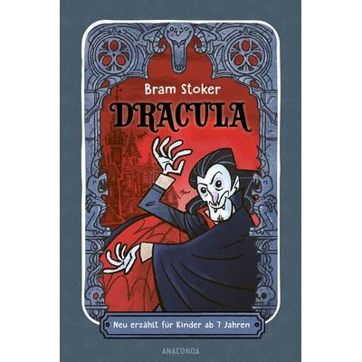 Dracula. Neu erzählt für Kinder ab 7 Jahren, Gebundene Ausgabe von Bram Stoker, Anaconda, 978-3-7306-1534-8