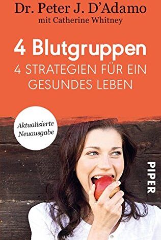 D'Adamo, Peter J. - 4 Blutgruppen - 4 Strategien für ein gesundes Leben: Mit Rezeptteil - Preis vom 11.10.2026 15:43:13 h