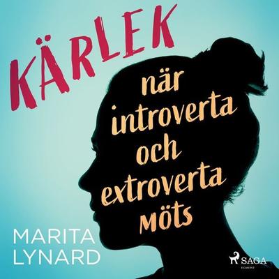 Kärlek : när introverta och extroverta möts - Marita Lynard, Audio, 9788726163391