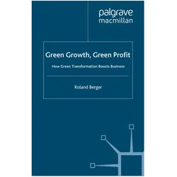 Green Growth, Green Profit, Fachbücher von Roland Berger Strategy Consultants GmbH