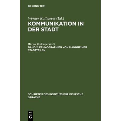 Ethnographien von Mannheimer Stadtteilen, Gebundene Ausgabe von , De Gruyter, 978-3-11-014381-2