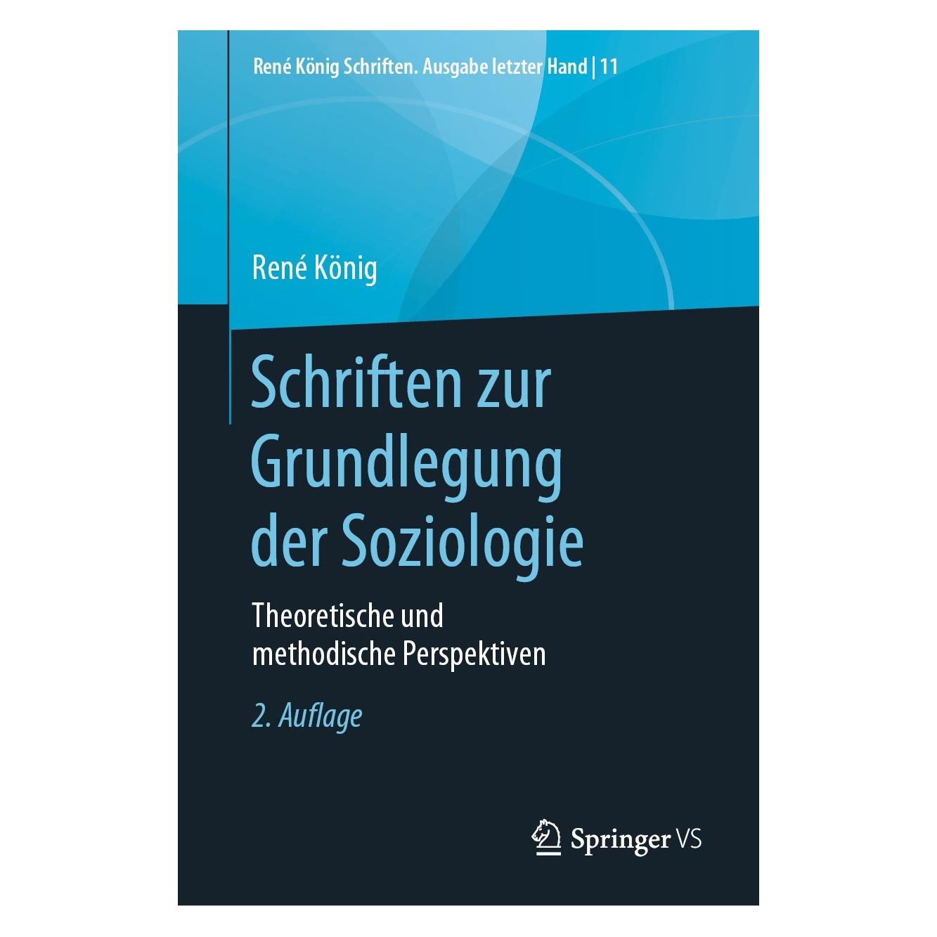 Springer König:Schriften zur Grundlegung der Soz (Deutsch, Hardcover, René König) (9783658282486)