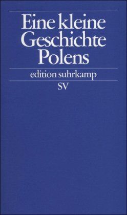 Rudolf Jaworski - Eine kleine Geschichte Polens (edition suhrkamp) - Preis vom 30.09.2026 09:01:18 h