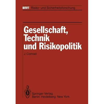 Gesellschaft, Technik und Risikopolitik, Taschenbuch von , Springer Berlin, 978-3-642-68744-0