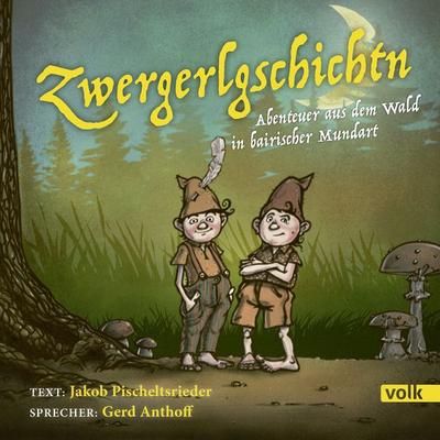 Zwergerlgschichtn - Jakob Pischeltsrieder, Audio, 9783862222629