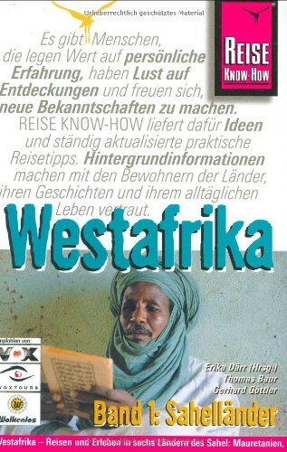Erika Därr - Westafrika 1. Sahelländer. Reisehandbuch. Mauretanien, Mali, Niger, Burkina Faso, Senegal, Gambia - Preis vom 30.09.2026 09:01:18 h