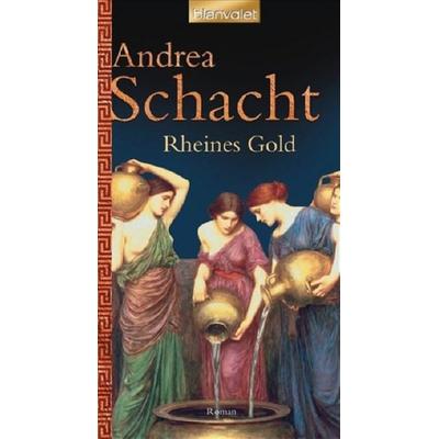 Rheines Gold, Taschenbuch von Andrea Schacht, Blanvalet