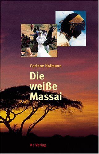 Corinne Hofmann - Die weiße Massai - Preis vom 04.10.2026 03:51:26 h
