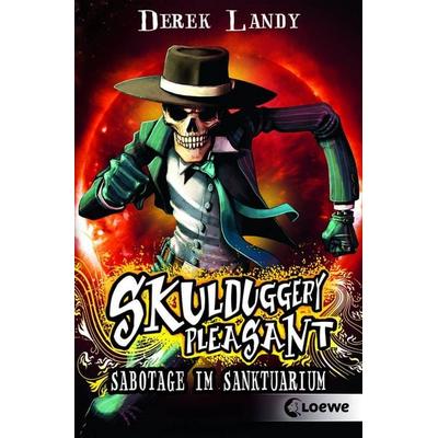 Skulduggery Pleasant (Band 4) - Sabotage im Sanktuarium, Taschenbuch von Derek Landy, Loewe