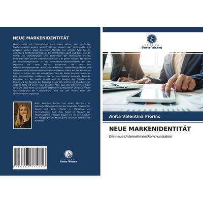 Neue Markenidentität, Taschenbuch von Anita Valentina Fiorino, Verlag Unser Wissen, 978-620-3-77175-6