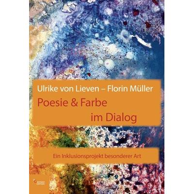 Poesie & Farbe im Dialog, Taschenbuch von Florin Müller, Ganymed Edition, 978-3-946223-76-4