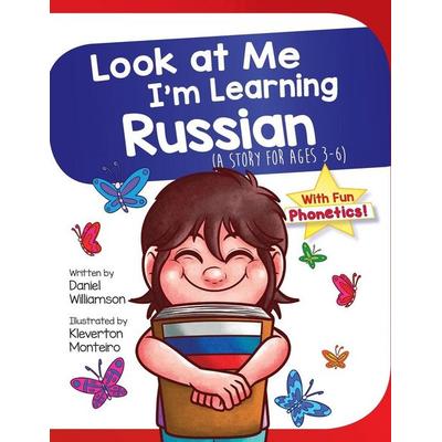 Look At Me I'm Learning Russian, Taschenbuch von Daniel Williamson, Daniel Williamson, 978-1-913583-01-9