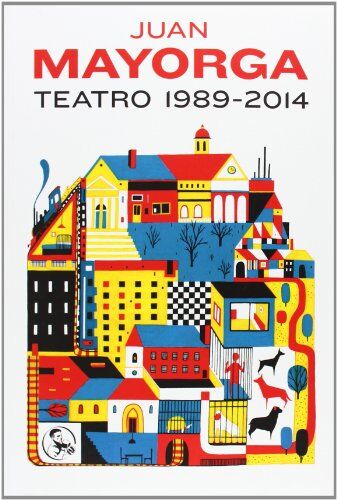 Juan Mayorga - Teatro 1989-2014 (Libros Robados, Band 9) - Preis vom 10.10.2026 11:48:34 h