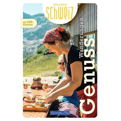 Kümmerly+Frey Erlebnis Schweiz Genusswanderungen – Wanderführer, Taschenbuch von , Kümmerly+Frey, 978-3-259-30051-0