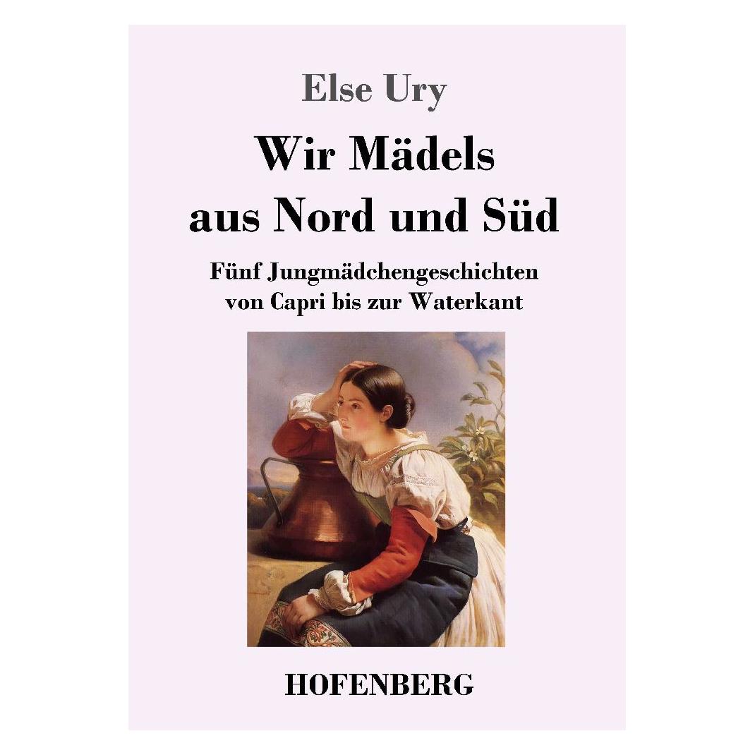 Henricus - Edition Deutsche Klassik Wir Mädels aus Nord und Süd (Deutsch, Else Ury) (56970961)