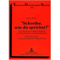 «Schreibe, wie du sprichst¿», Fachbücher von Karin Müller