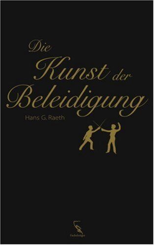 Hans G. Raeth - Die Kunst der Beleidigung - Preis vom 18.10.2026 15:28:09 h