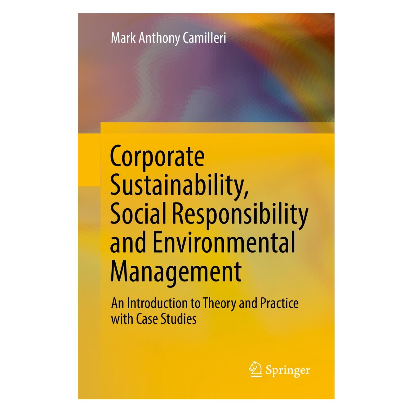 Springer Corporate Sustainability, Social Responsibility and Environmental Management (Englisch, Hardcover, Mark Anthony Camilleri) (9783319468488)