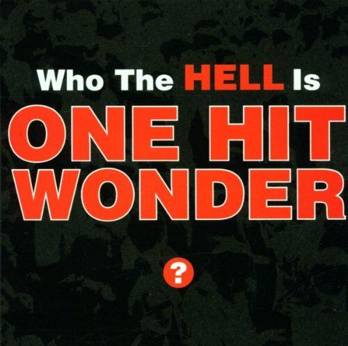 One Hit Wonder - Who the Hell Is One Hit Wonder - Preis vom 30.09.2026 22:30:23 h