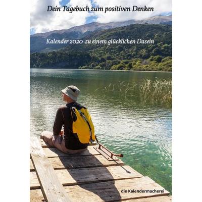 Dein Tagebuch zum positiven Denken, Taschenbuch von Die Kalendermacherei, BoD – Books on Demand, 978-3-7448-2185-8