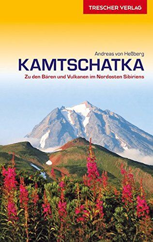 Heßberg, Andreas von - Kamtschatka: Zu den Bären und Vulkanen im Nordosten Sibiriens (Trescher-Reihe Reisen) - Preis vom 09.10.2026 07:28:09 h